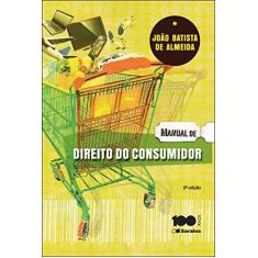 Imagem de Manual de Direito do Consumidor - 6ª Ed. 2015 - Almeida, Joao Batista De - 9788502616820