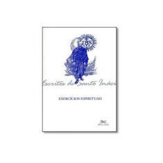 Imagem de Escritos de Santo Inácio Execícios Espirituais - Varios - 9788515021512