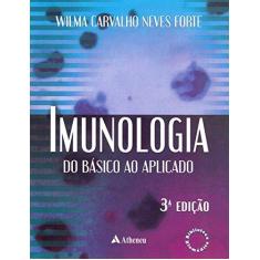 Imagem de Imunologia do Básico ao Aplicado - 3ª Ed. 2015 - Forte, Wilma Neves - 9788538806059