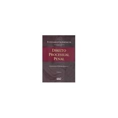 Imagem de Direito Processual Penal - Col. Fundamentos Jurídicos - 4ª Ed. 2007 - Smanio, Gianpaolo Poggio - 9788522446162