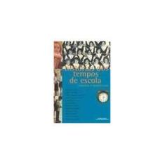 Imagem de Histórias do Tempo de Escola - Memória e Aprendizado - Falcão, Adriana; Kiefer, Charles; Outros - 9788574920511