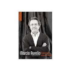 Imagem de Marcio Aurelio: o Que Estava Atras da Cortina? - Col. Aplauso Especial - Cristofani Ribeiro Da Cunha, Aguinaldo - 9788570609441