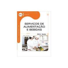 Imagem de Serviços de Alimentação e Bebidas - Série Eixos - Helio Eleuterio - 9788536506647