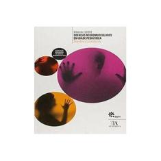 Imagem de Manual Sobre Doenças Neuromusculares em Idade Pediátrica. Doentes e Cuidadores - Vários Autores - 9789724044231