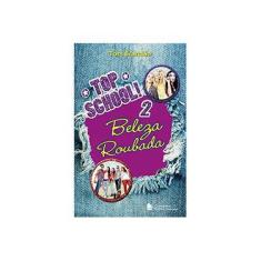 Imagem de Top School: Beleza Roubada - Vol. 2 - Toni Brandão - 9788504019131