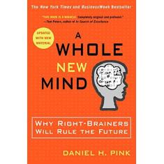 Imagem de A Whole New Mind: Why Right-Brainers Will Rule the Future - Capa Comum - 9781594481710