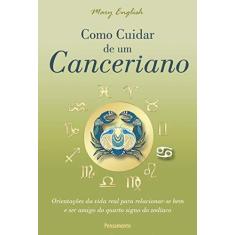 Imagem de Como Cuidar de um Canceriano - Mary English - 9788531518546
