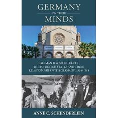 Imagem de Germany On Their Minds: German Jewish Refugees in the United States and Their Relationships with Germany, 1938–1988: 25