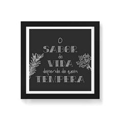 Imagem de Arte Maníacos Quadro Decorativo O Sabor da Vida - 30x30cm (Moldura em laca )