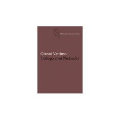 Imagem de Diálogo com Nietzsche - Col. Biblioteca do Pensamento Moderno - Vattimo, Gianni - 9788578272869