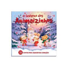 Imagem de O Inverno Dos Animaizinhos - 15 Contos Para Aquecer Seu Coração! - Vale Das Letras - 9788541004527
