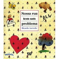 Imagem de Nossa Rua Tem um Problema - Col.boi Voador - Azevedo, Ricardo - 9788508044689