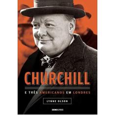 Imagem de Churchill e Três Americanos Em Londres - Olson, Lynne - 9788525053602