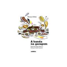 Imagem de A Banda na Garagem - Scliar, Moacyr - 9788566470574