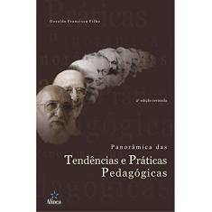 Imagem de Panorâmica das Tendências e Práticas Pedagógicas - Geraldo Francisco Filho - 9788575164587