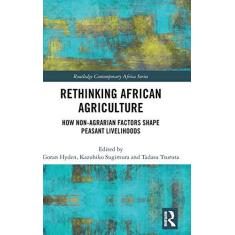 Imagem de Rethinking African Agriculture: How Non-Agrarian Factors Shape Peasant Livelihoods
