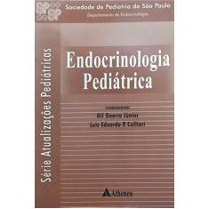 Imagem de Endocrinologia Pediátrica - Capa Comum - 9788573796452