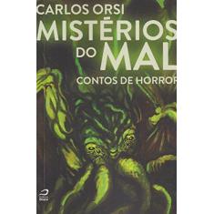 Imagem de Mistérios do Mal - Contos de Horror - Orsi, Carlos; - 9788582431924