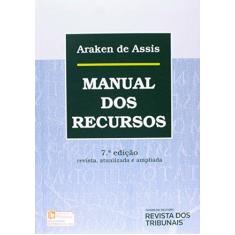 Imagem de Manual Dos Recursos - 7ª Ed. 2015 - Assis, Araken De - 9788520358702