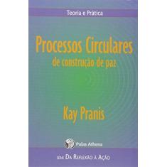 Imagem de Processos Circulares - Teoria e Prática - Pranis, Kay - 9788560804115