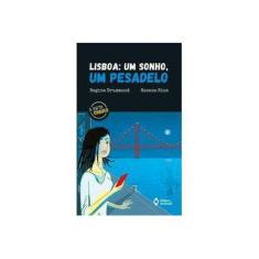 Imagem de Lisboa - Um Sonho, Um Pesadelo - Rosana Rios - 9788510066013