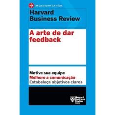 Imagem de A arte de dar feedback - Harvard Business Review - 9788543107301