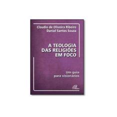 Imagem de A Teologia Das Religioes Em Foco - Capa Comum - 9788535632170