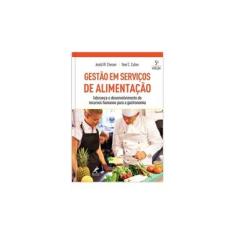 Imagem de Gestão Em Serviços de Alimentação - 5ª Ed. 2016 - Chesser, Jerald W.; Cullen, Noel C. - 9788520435601