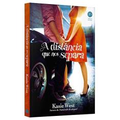 Imagem de A Distância que nos Separa - Kasie West - 9788576865896