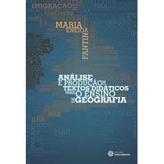 Imagem de Análise e Produção de Textos Didáticos para o Ensino de Geografia - Maria Eneida Fantina - 9788582128879