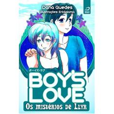 Imagem de Boys Love. Os Mistérios de Llyr - Dana Guedes - 9788582431771