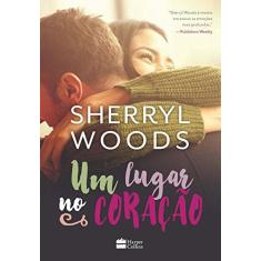 Imagem de Um Lugar No Coração - Sherryl Woods - 9788539822416
