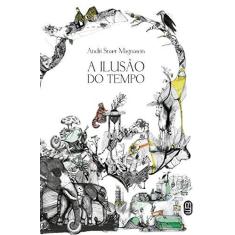 Imagem de A Ilusão do Tempo - Magnason, Andri Snaer - 9788592795061
