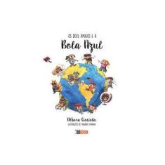 Imagem de Os Doze Amigos e a Bola Azul - Débora Ciociola - 9788555400995