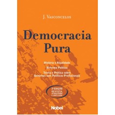 Imagem de Democracia Pura - 2ª Ed. 2011 - Vasconcelos, J. - 9788521317173
