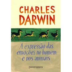 Imagem de A Expressão das Emoções no Homem e nos Animais - Darwin, Charles - 9788535913989