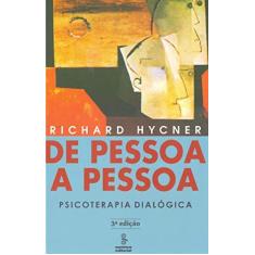 Imagem de De Pessoa a Pessoa - Psicoterapia Dialogica - Hycner, Richard - 9788532304551