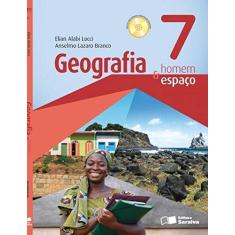 Imagem de Geografia Homem & Espaço - 7º Ano - 23ª Ed. 2014 - Anselmo Lazaro Branco; Elian Alabi Lucci - 9788502222632