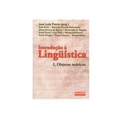 Imagem de Introdução À Linguística - I. Objetos Teóricos - Fiorin, José Luiz - 9788572441926