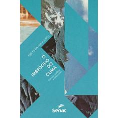 Imagem de O Imbróglio do Clima - Ciência, Política e Economia - Veiga, José Eli Da - 9788539607754