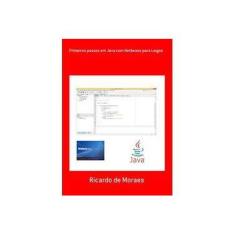 Imagem de Primeiros Passos em Java com Netbeans Para Leigos - Ricardo De Moraes - 9788591919833