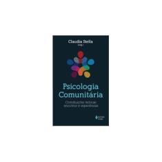 Imagem de Psicologia Comunitária - Contribuições Teóricas, Encontros e Experiências - Stella, Claudia - 9788532648204