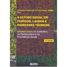 Imagem de O Estudo Social em Pericias, Laudos e Pareceres Técnicos - Capa Comum - 9788524921940