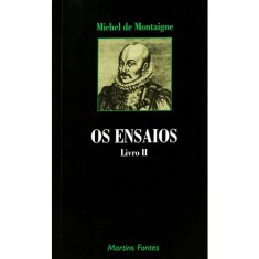 Imagem de Os Ensaios - Livro II - Montaigne, Michel De - 9788533622708