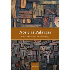 Imagem de Nos e As Palavras - Patricia Da Silva Cardoso - 9788574808123