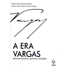 Imagem de A Era Vargas - Desenvolvimentismo, Economia e Sociedade - Bastos, Pedro Paulo Zahluth - 9788539302499