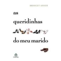 Imagem de As Queridinhas do Meu Marido - Asher, Bridget - 9788520428917