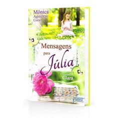 Imagem de Mensagens Para Júlia - Cortat, Mônica Aguieiras - 9788572533072