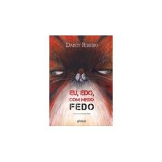 Imagem de Eu, Edo, com Medo Fedo - Capa Comum - 9788526021440