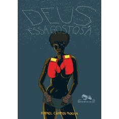 Imagem de Deus, Essa Gostosa - Campos Rocha, Rafael - 9788535921168